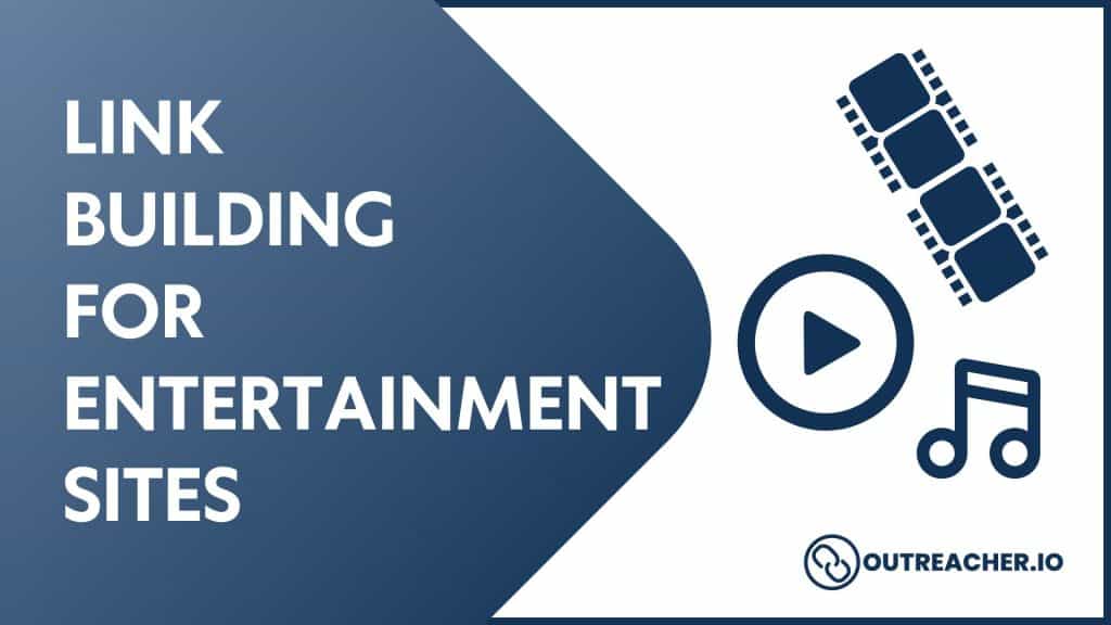 Link Building for Entertainment Sites